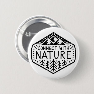 Connect with nature 6 cm round badge