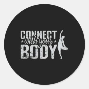 Connect With Your Body Comfort Colors Adult Heavyw Classic Round Sticker