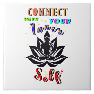 Connect With Your Inner Self Ceramic Tile