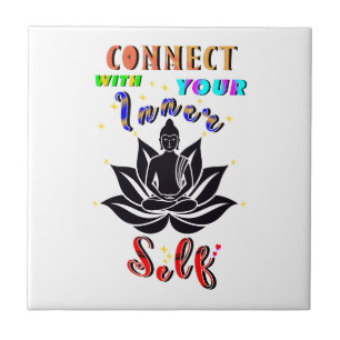 Connect With Your Inner Self Ceramic Tile