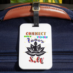Connect With Your Inner Self Luggage Tag