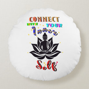 Connect With Your Inner Self Round Cushion