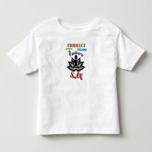 Connect With Your Inner Self Toddler T-Shirt