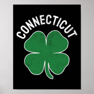 Connecticut Gift St. Patrick's Day Shamrock Irish- Poster