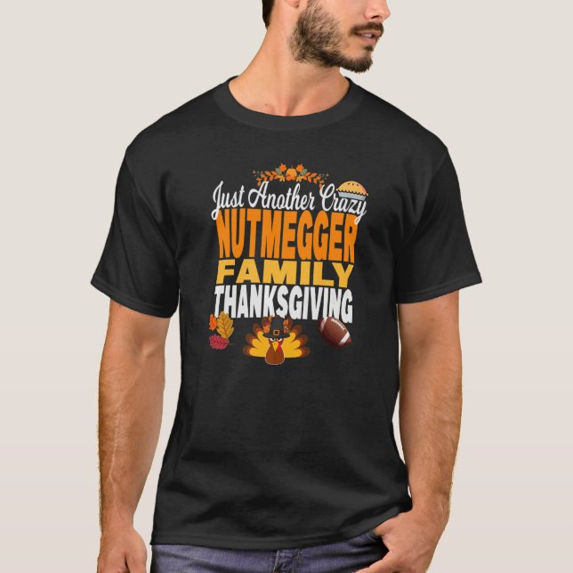 Connecticut Just Another Crazy Nutmegger Family Th T-Shirt (Front)