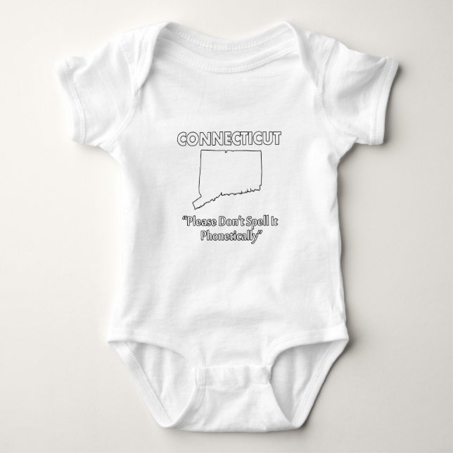 Connecticut - Please Don't Spell it Phonetically Baby Bodysuit (Front)