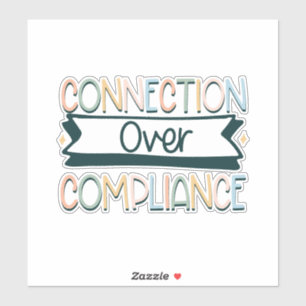 connection over compliance