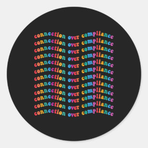 Connection Over Compliance Autism Awareness Mental Classic Round Sticker