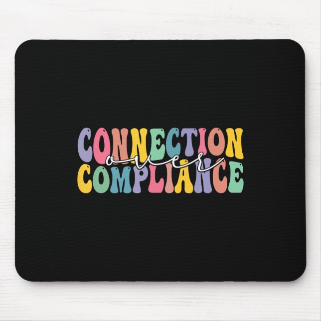 Connection Over Compliance Autism Awareness Month  Mouse Pad (Front)