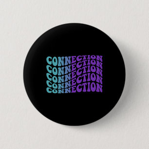 Connection Suicide Prevention Mental Health Awaren 6 Cm Round Badge
