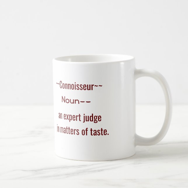 Connoisseur - definition  -- coffee mug (Right)