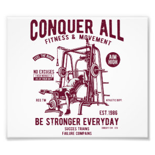 Conquer All Fitness Be Stronger Every Day Photo Print