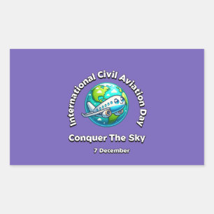 Conquer the Sky. International Civil Aviation Day. Rectangular Sticker