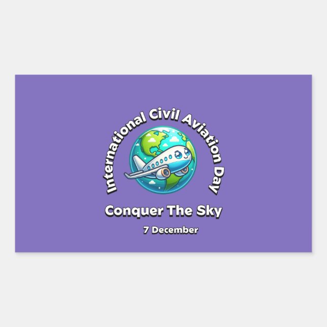 Conquer the Sky. International Civil Aviation Day. Rectangular Sticker (Front)