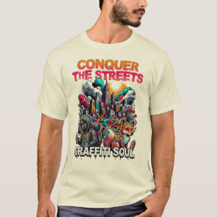 Conquer the Streets Graffiti Soul Urban Streetwear T-Shirt