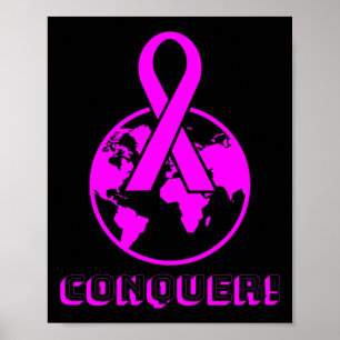 CONQUER! the world - fight breast cancer  Poster