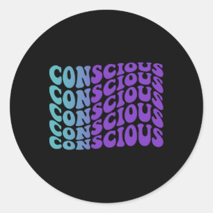 Conscious Suicide Prevention Mental Health Awarene Classic Round Sticker