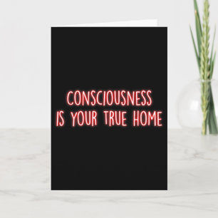 Consciousness Is Your True Home Mindfulness Inner Card