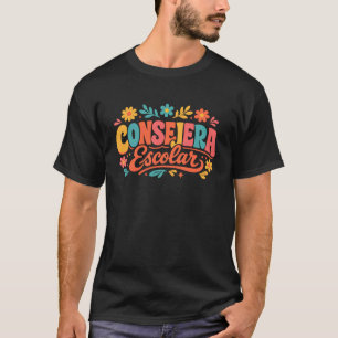 Consejera Escolar School Counselor Bilingual Educa T-Shirt