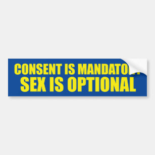 Consent Is Mandatory Bumper Sticker