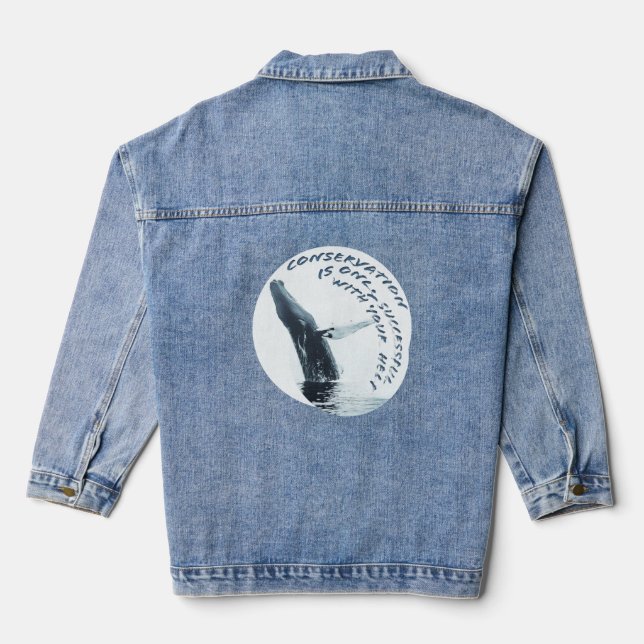 Conservation Is Only Successful With Your Help Denim Jacket (Back)