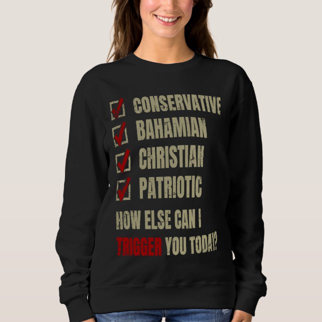 Conservative Bahamian Christian Patriotic Sweatshirt (Front)