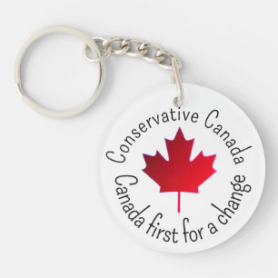 Conservative Canada. Canada first for a change. Key Ring