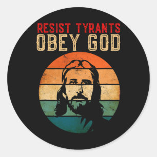Conservative Christian Resist Tyrants Obey God Ant Classic Round Sticker