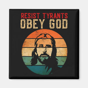 Conservative Christian Resist Tyrants Obey God Ant Magnet