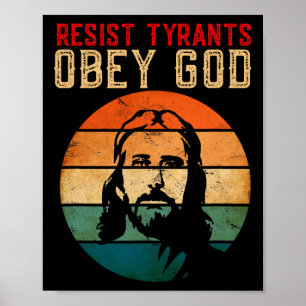 Conservative Christian Resist Tyrants Obey God Ant Poster