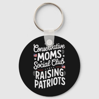 Conservative Moms Social Club Raising Patriots  Key Ring