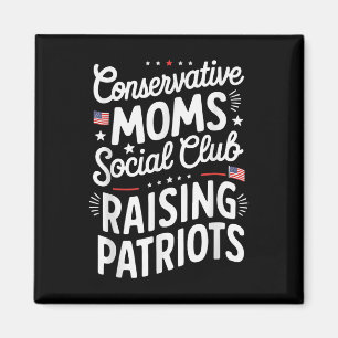 Conservative Moms Social Club Raising Patriots Magnet