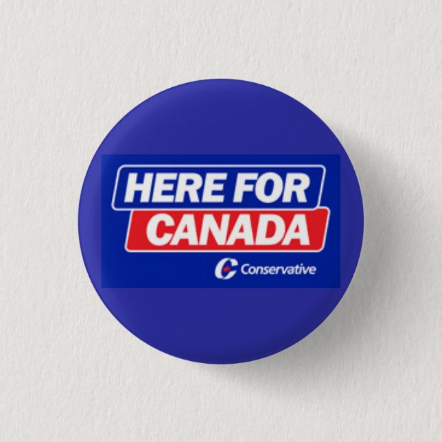 Conservative Party - Here for Canada 3 Cm Round Badge (Front)