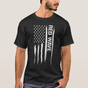 Conservative Red Wave - American Flag Sayings_1 T-Shirt