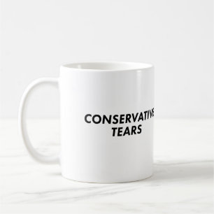 Conservative Tears Coffee Mug