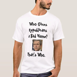Conservatives against President Bush T-Shirt