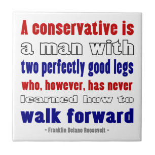 Conservatives Defined By FDR Ceramic Tile