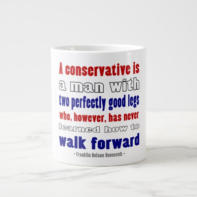 Conservatives Defined By FDR Large Coffee Mug (Front)
