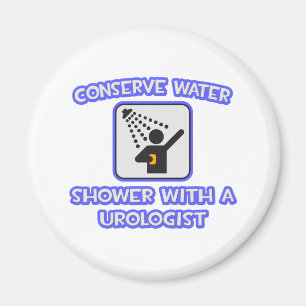 Conserve Water .. Shower With a Urologist Magnet