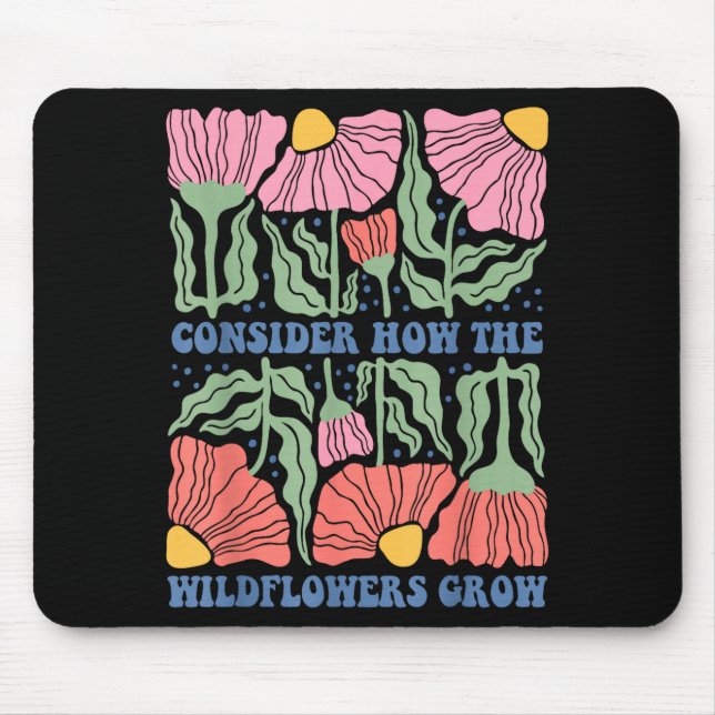 Consider how the wildflowers grow bible verse boho mouse pad (Front)