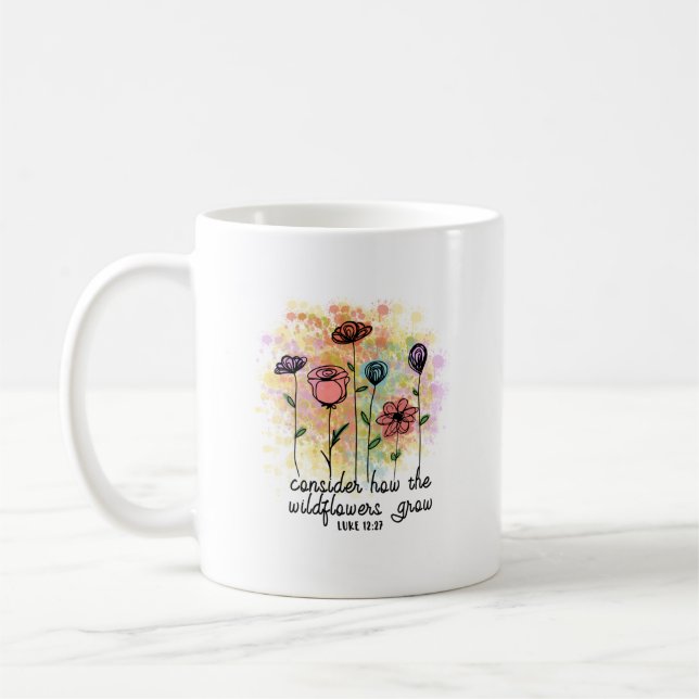 Consider How the Wildflowers Grow   Coffee Mug (Left)
