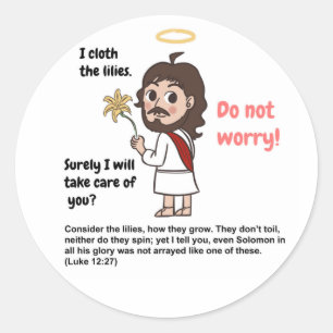 Consider the lilies cartoon Jesus Luke 12:27 Classic Round Sticker