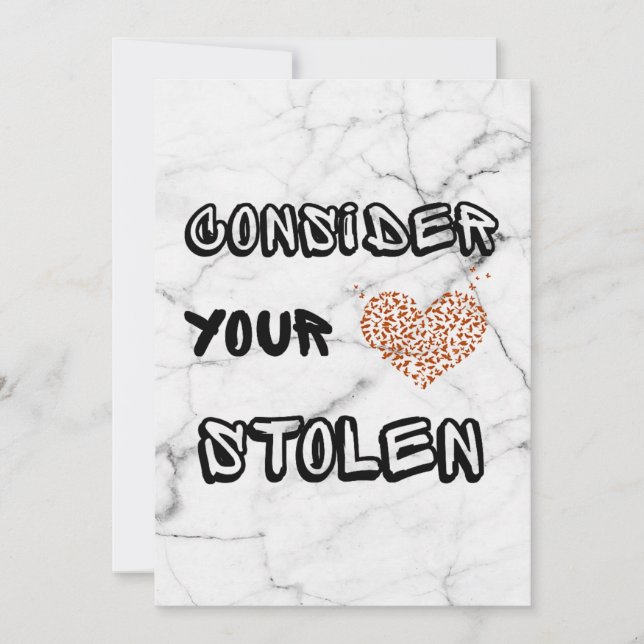 CONSIDER YOUR HEART STOLEN Valentine's Day Card (Front)