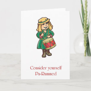 Consider Yourself Pa-Rummed Christmas Drummer Boy Holiday Card