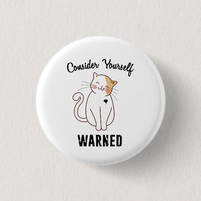 Consider Yourself Warned Evil Cat 3 Cm Round Badge (Front)