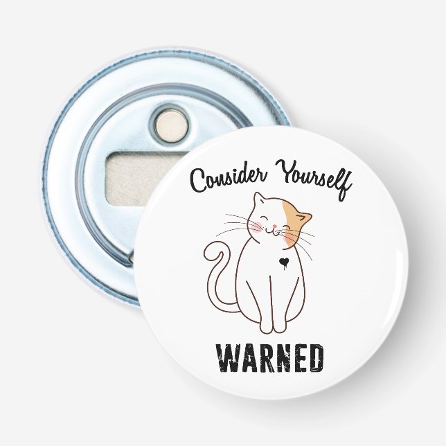 Consider Yourself Warned Evil Cat Bottle Opener (Front)