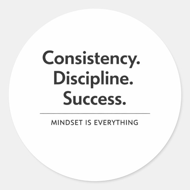 Consistency Discipline Success Gift Sticker (Front)