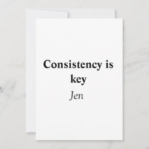 Consistency is key add your name text image  poste invitation