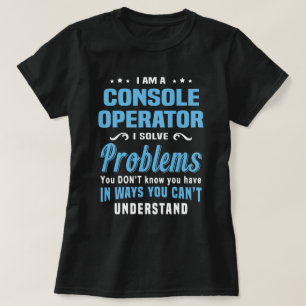 Console Operator T-Shirt