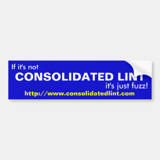 CONSOLIDATED LINT BUMPER STICKER